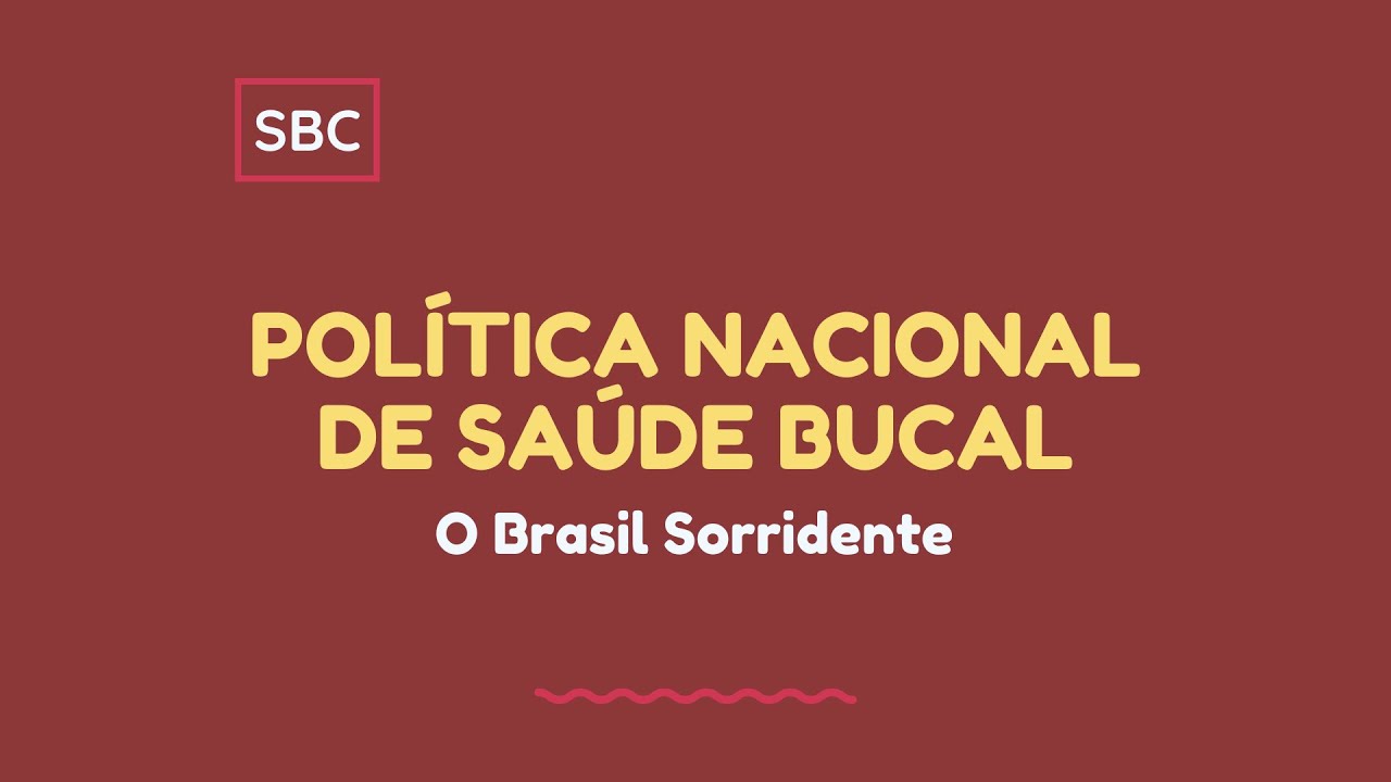 Política Nacional de Saúde Bucal e a Rede de Atenção à Saúde Bucal no SUS