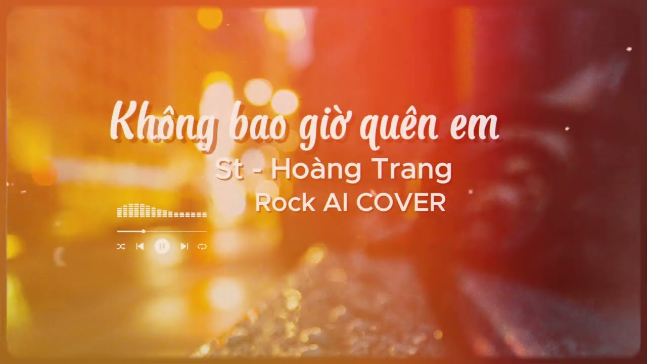 Không bao giờ quên em _ST Hoàng Trang