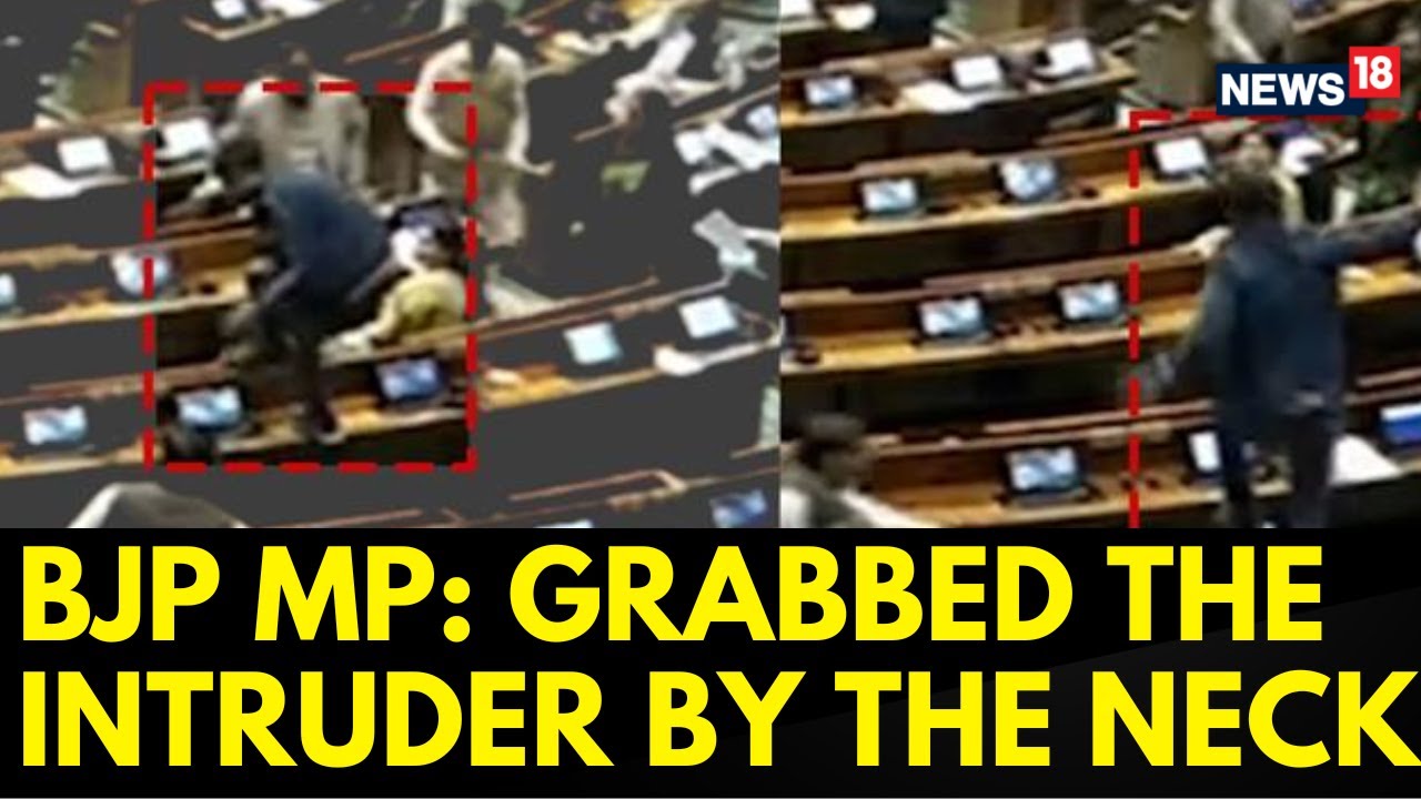 BJP MP Who Confronted The Intruder Who Stormed Lok Sabha: I Grabbed Him By The Neck | News18