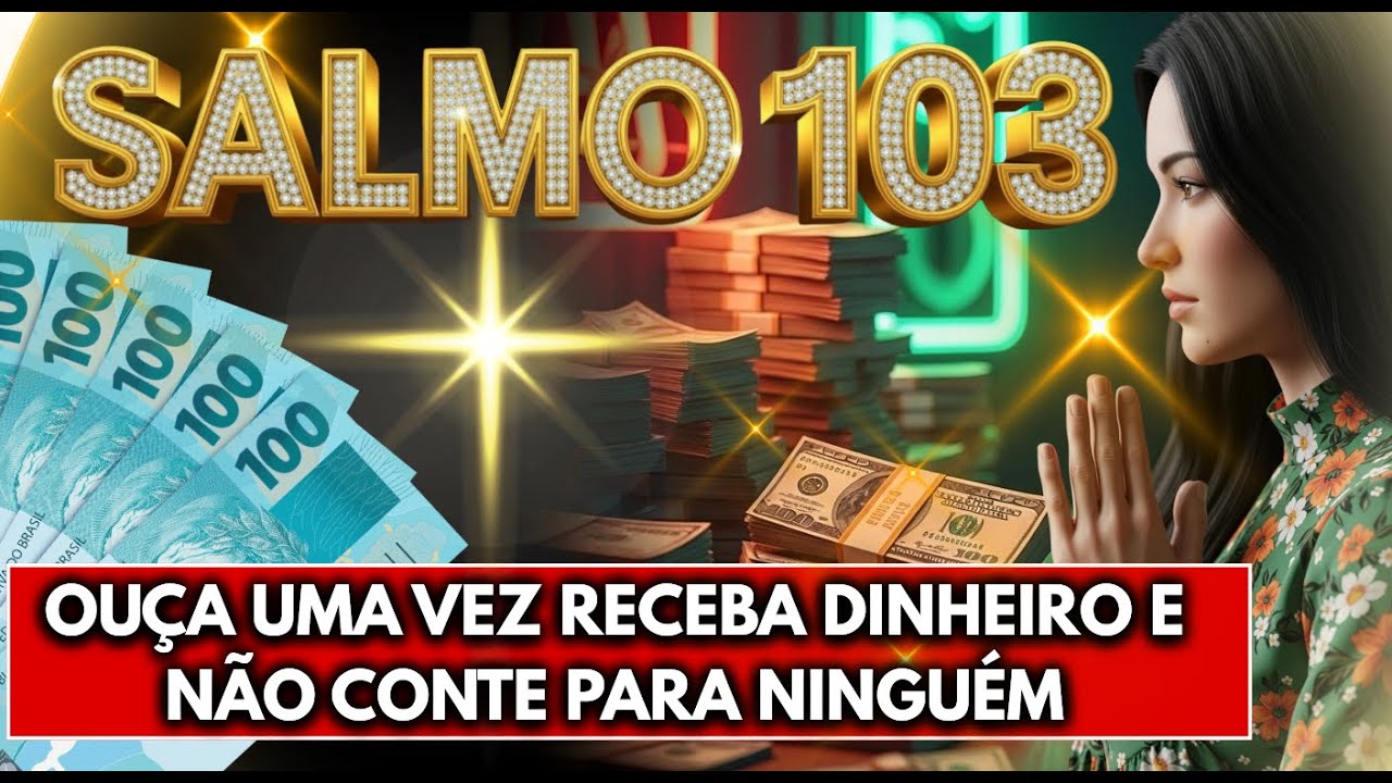 Salmo da Multiplicação Financeira 🙏 Oração Forte para Dinheiro Chegar em Suas Mãos Ainda Hoje!