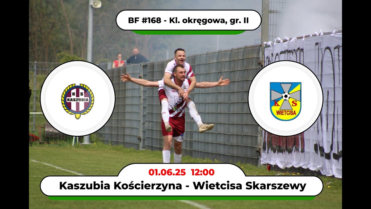 BartoFootball#168 - Kaszubia Kościerzyna - Wietcisa Skarszewy