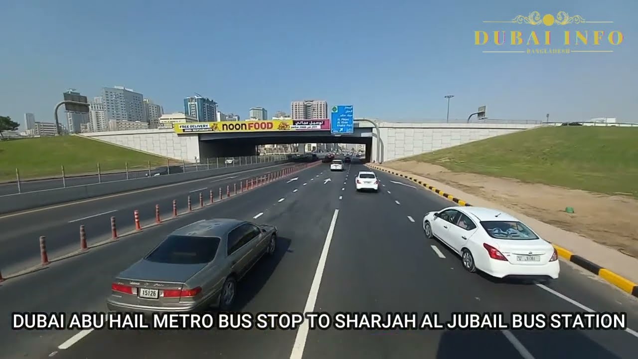 DUBAI TO SHARJAH/DUBAI TO SHARJAH BUS ROUTE/ABU HAIL METRO BUS STOP TO SHARJAH AL JUBAIL BUS STATION