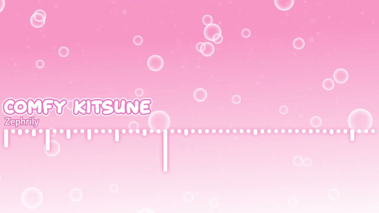 Zephrily - Comfy Kitsune (Aizuke BGM)