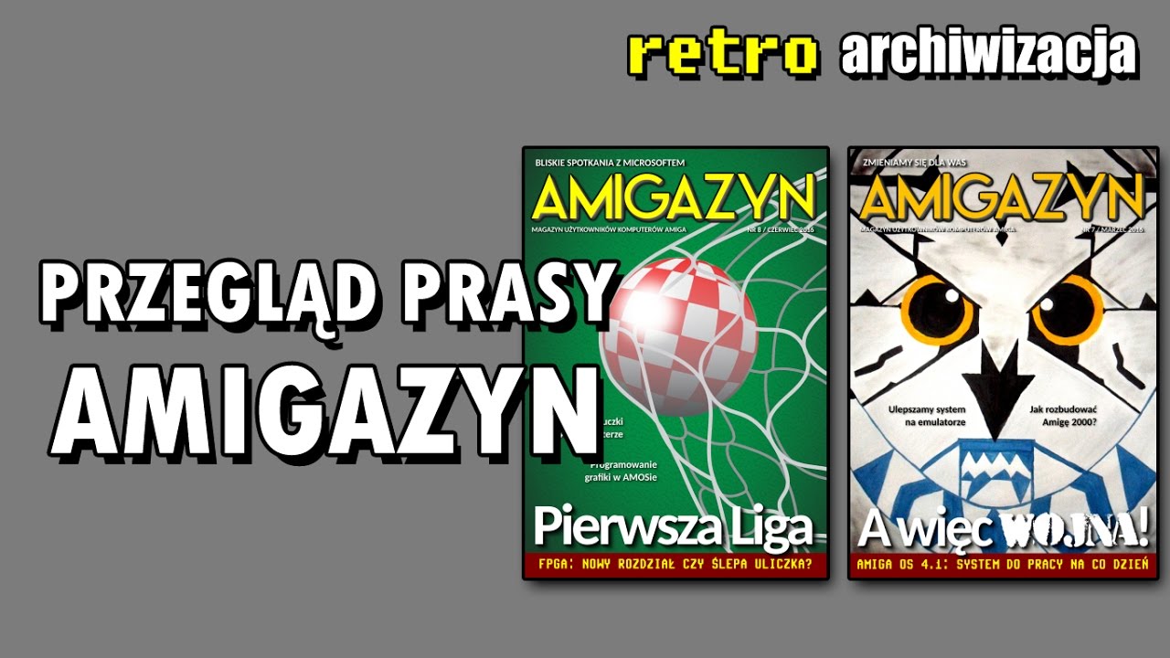 Przegląd prasy: AMIGAZYN - 2 numery z 2016 roku | Retro archiwizacja - odcinek 91
