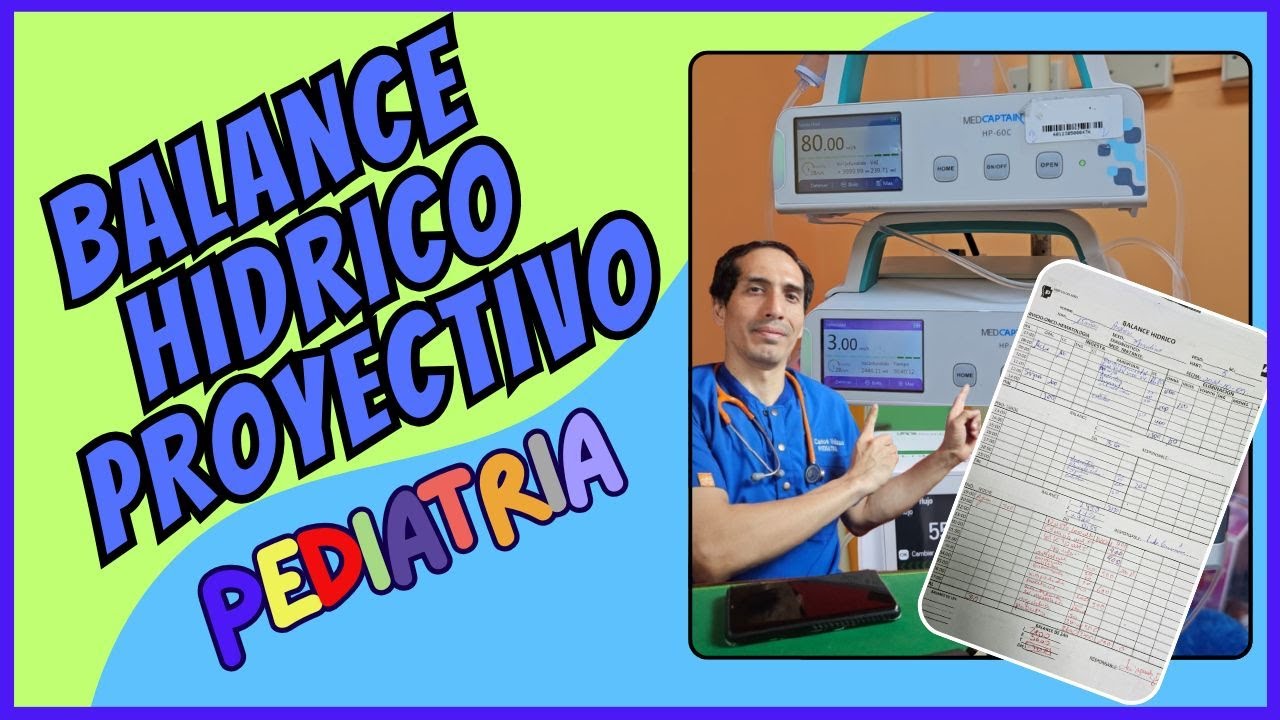 Balance hídrico 💧 PROYECTIVO  en Pediatría 👶