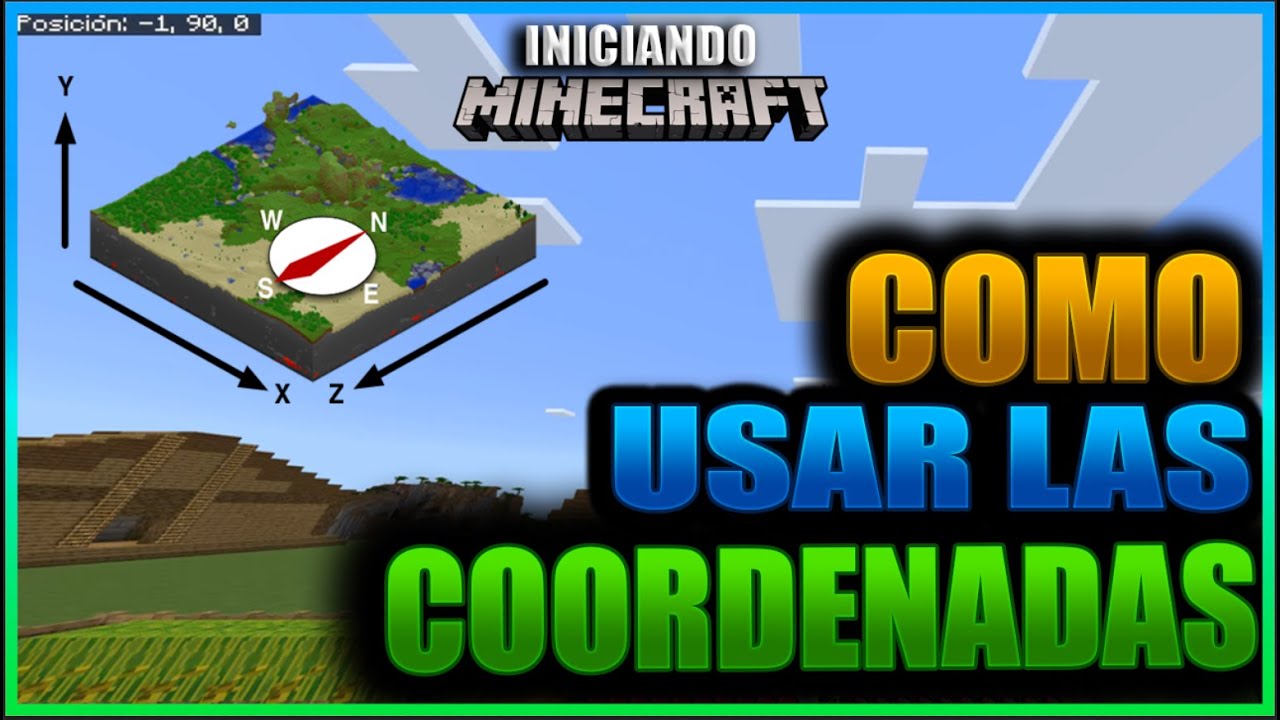 TUTORIAL DE COORDENADAS - COMO FUNCIONAN LAS COORDS EN MINECRAFT? FACIL  | INICIANDO MINECRAFT Ep 10