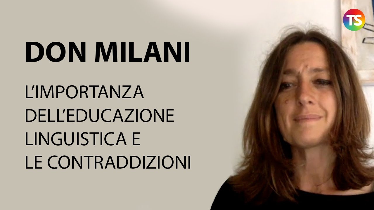 Don Milani, l'importanza dell'educazione linguistica e le contraddizioni