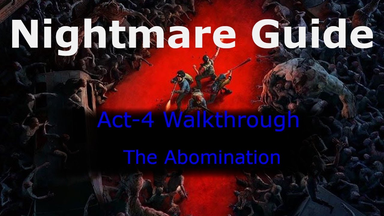 Back 4 Blood-- Act-4 Walkthrough-- The abomination
