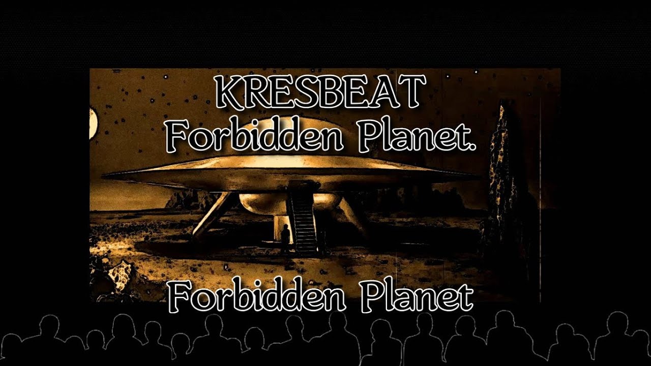 KRESBEAT - Forbidden Planet (Music Video)