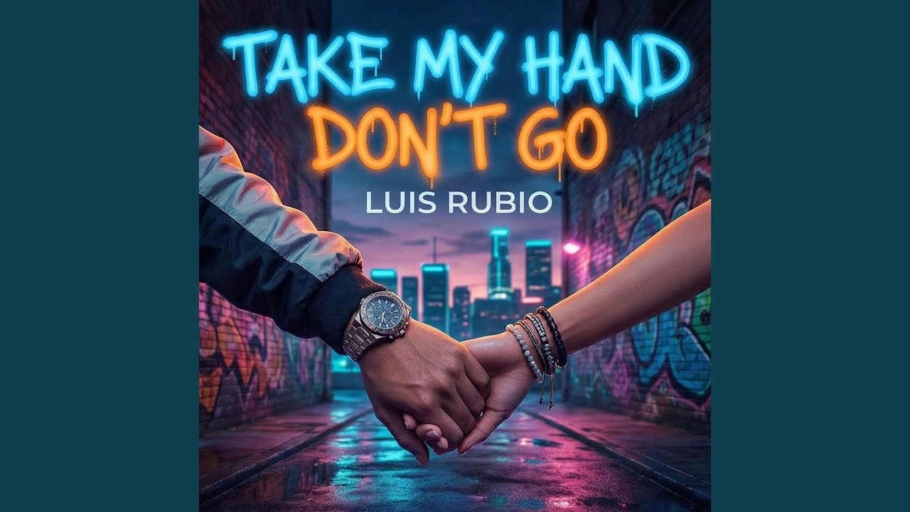 Take My Hand Don't Go