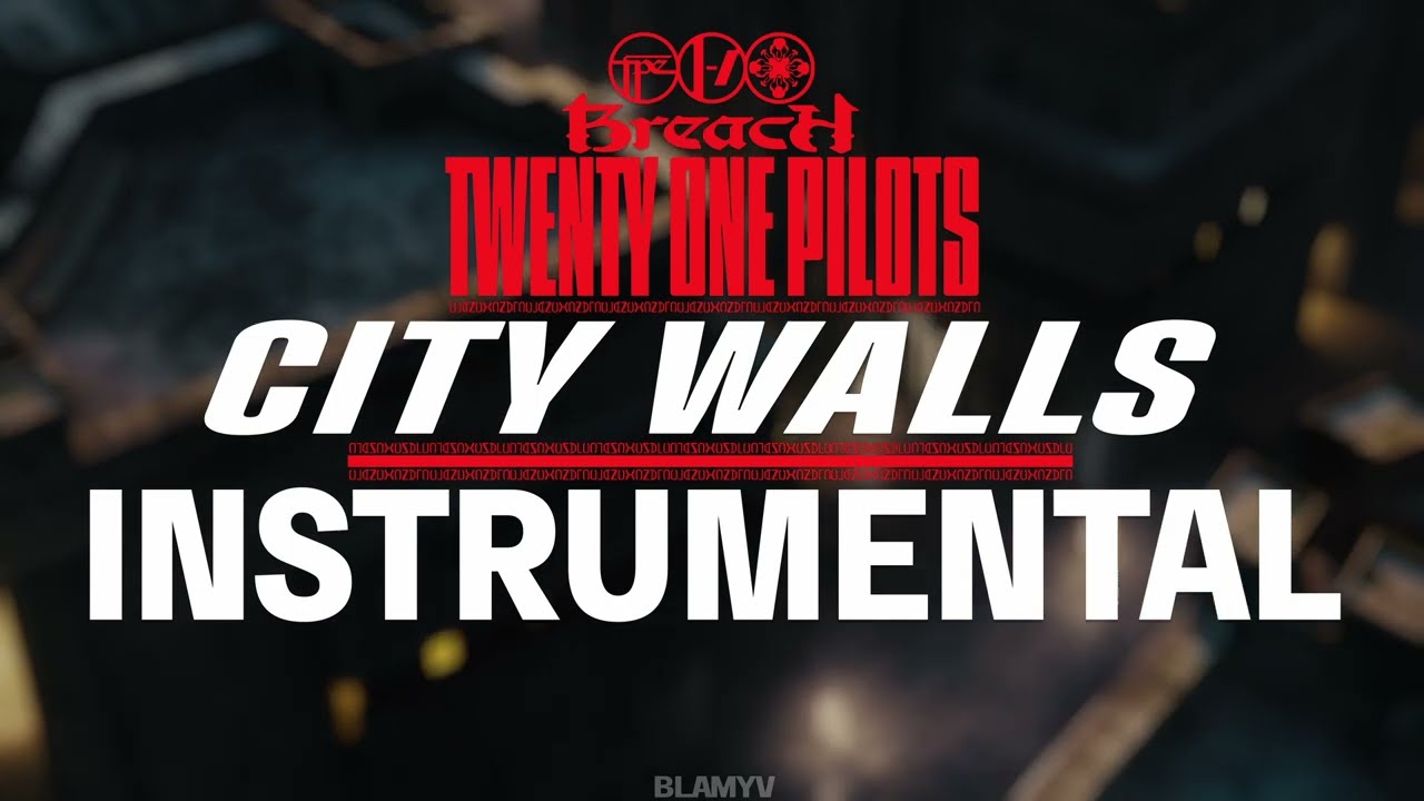 Twenty One Pilots - City Walls (Instrumental)
