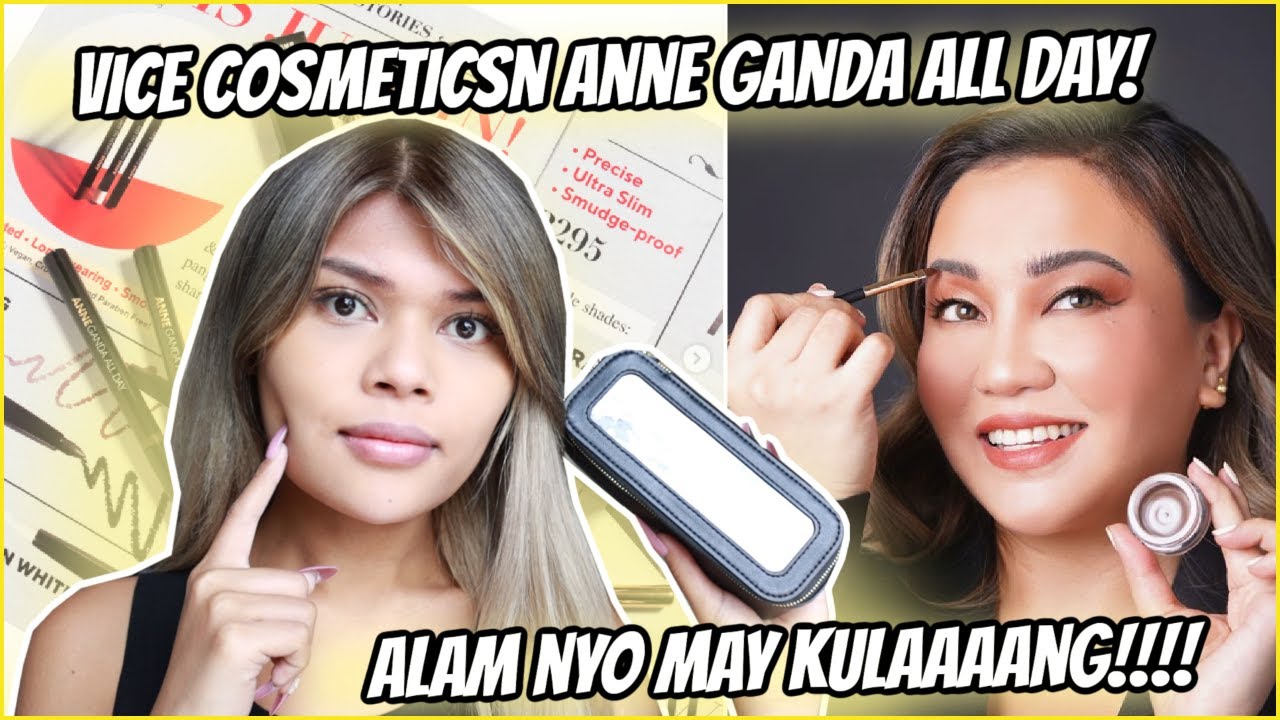 VICE COSMETICS ANNE GANDA ALL DAY COLLECTION REVIEW! ALAM NYO SORRY PERO MAY KULANG PO!