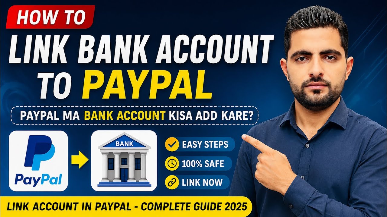 How to Link a Bank Account to PayPal | PayPal ma Bank Account Kisa Add Kare | Link Account in PayPal