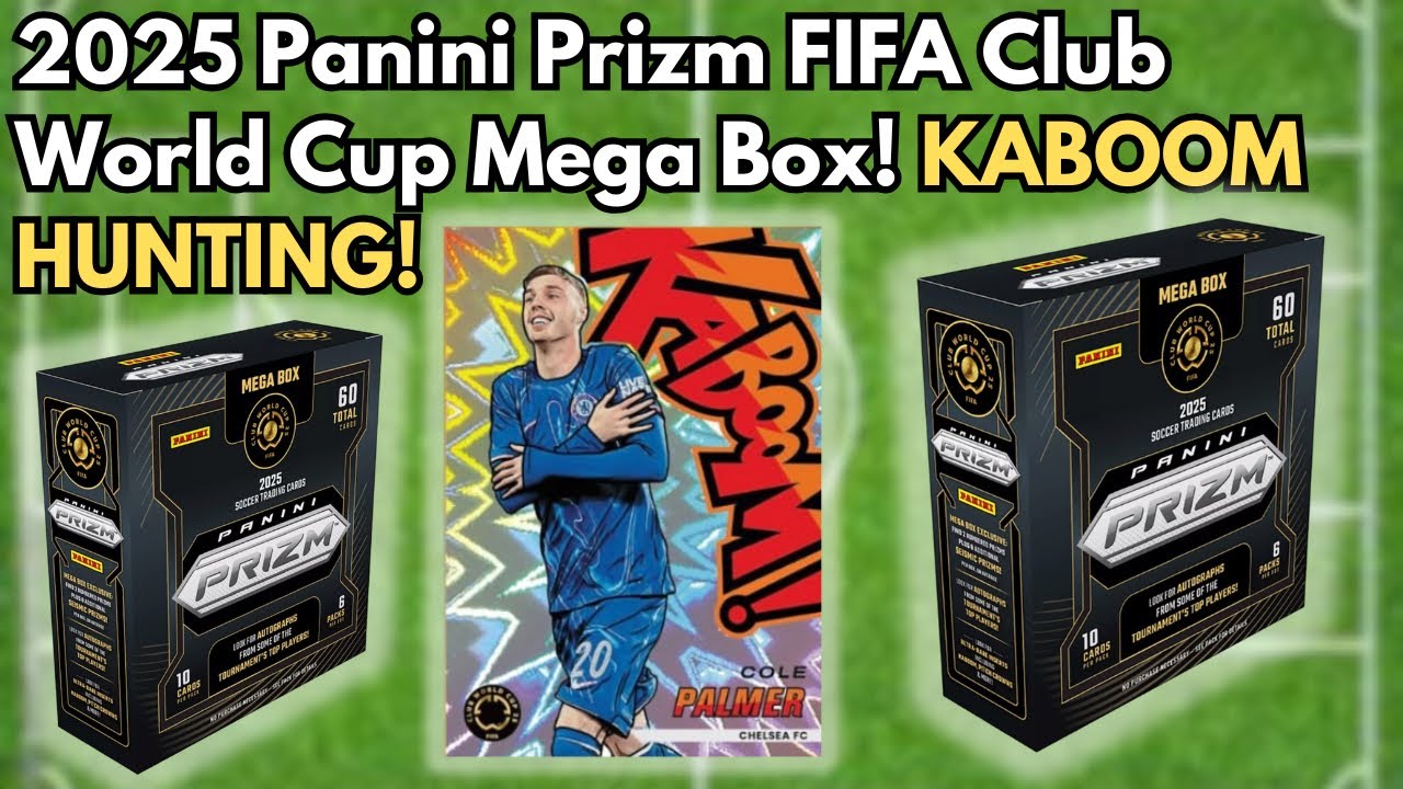 KABOOM HUNTING! FIRST LOOK! 2025 Panini Prizm FIFA Club World Cup Soccer Mega Box!