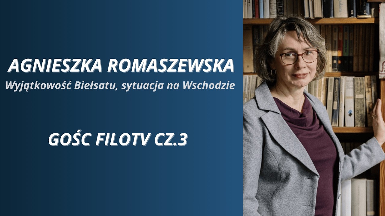 Wyjątkowość Biełsatu, sytuacja na Wschodzie - Agnieszka Romaszewska Gościem FILOTV cz. 3