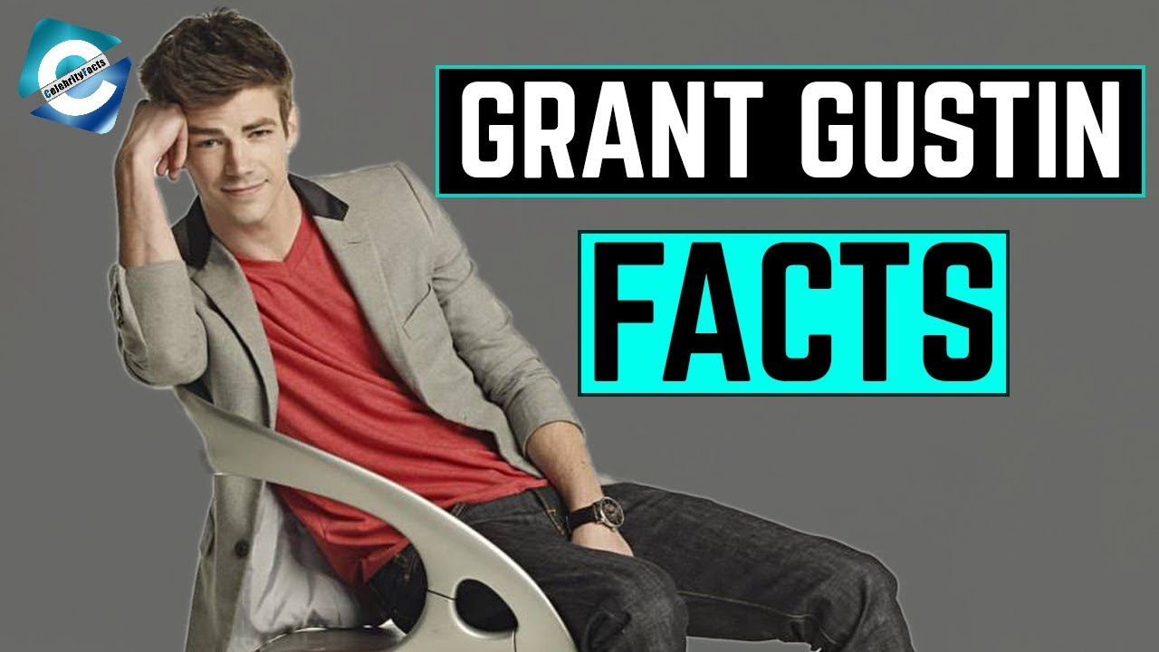 5 Amazing facts about Grant Gustin |  The Flash