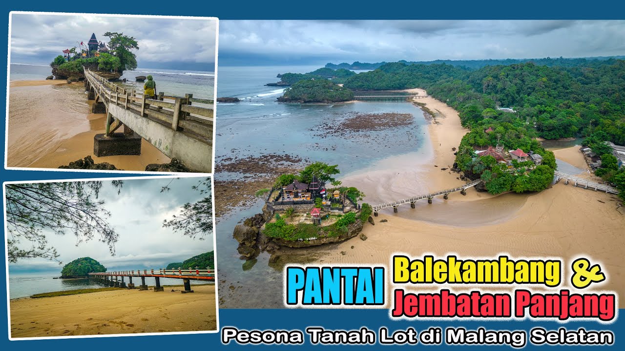 Pantai Balekambang & Pantai Jembatan Panjang I Pesona Tanah Lot di Malang Selatan I Update 2022