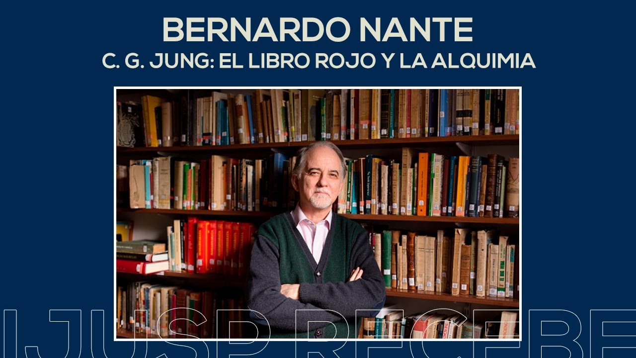 BERNARDO NANTE: C. G. JUNG: EL LIBRO ROJO Y LA ALQUIMIA