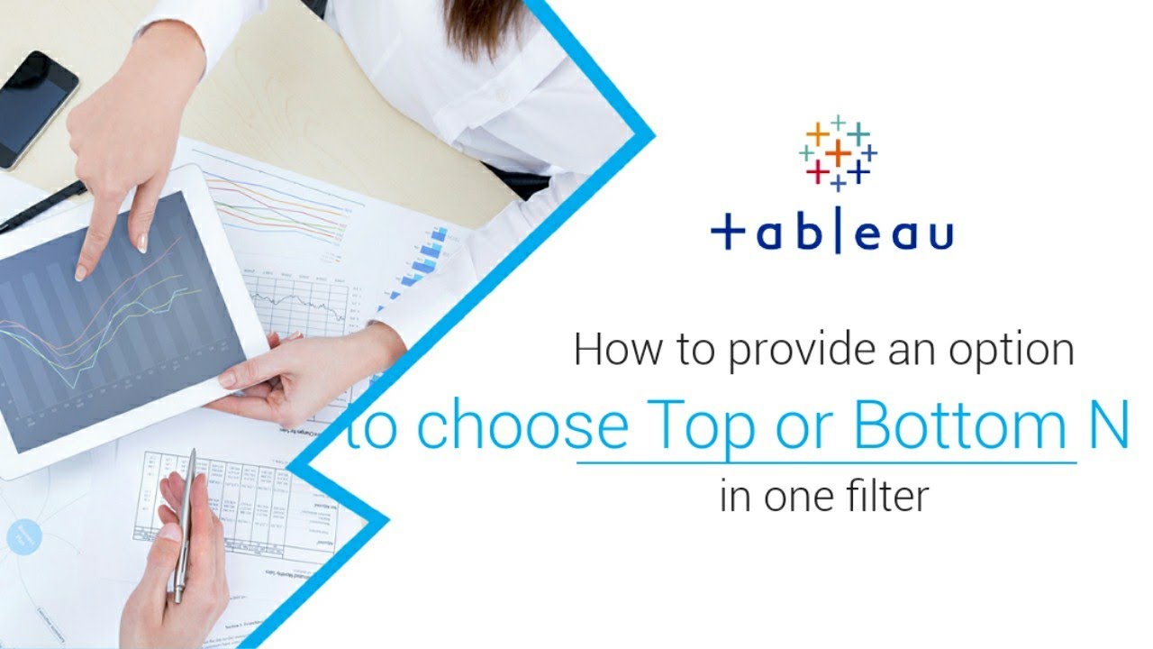 Tableau -  Choose Top or Bottom N values|| Top and  Bottom from one filter