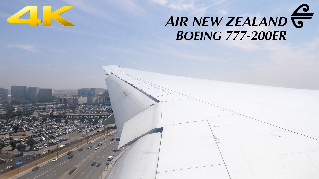 [4K] NZ6 | Air New Zealand 777-200ER Auckland (AKL) - Los Angeles (LAX) | Takeoff & Landing