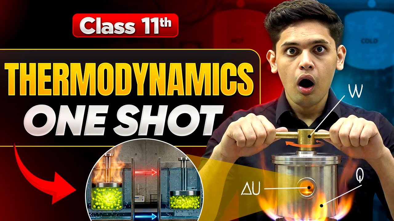 Thermodynamics🔥 | CLASS 11 Physics | Complete NCERT Chapter |Prashant Kirad