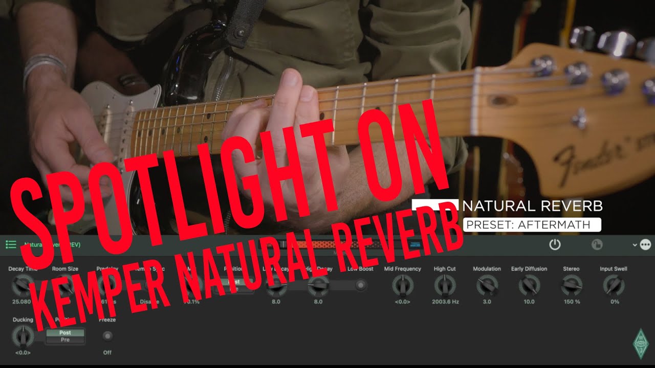 KEMPER PROFILER - Spotlight On … Natural Reverb