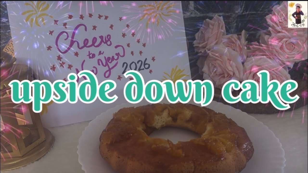 upside down cake/new year starts with sweet/