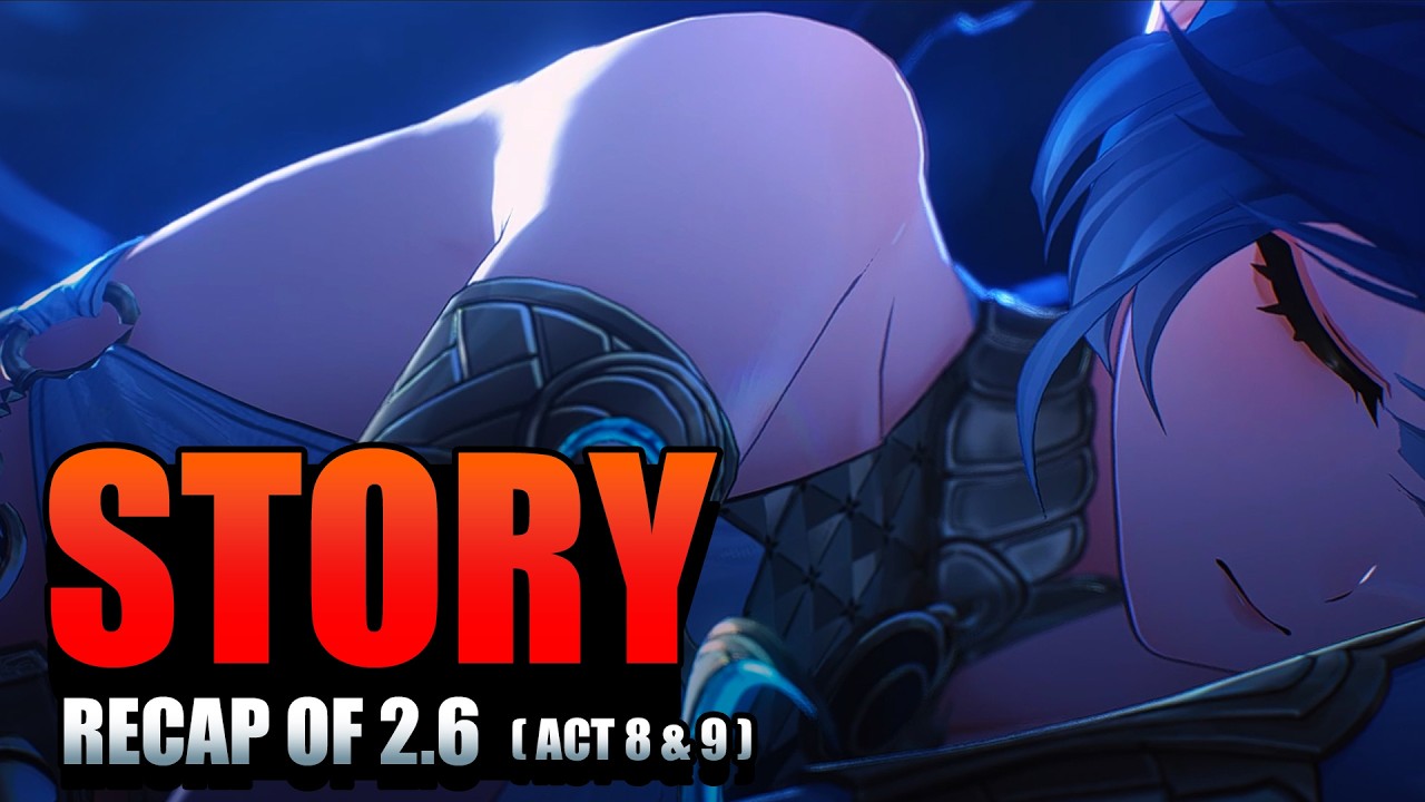 2.6 Main Story Explained (Act 8 - 9) | Wuthering Waves