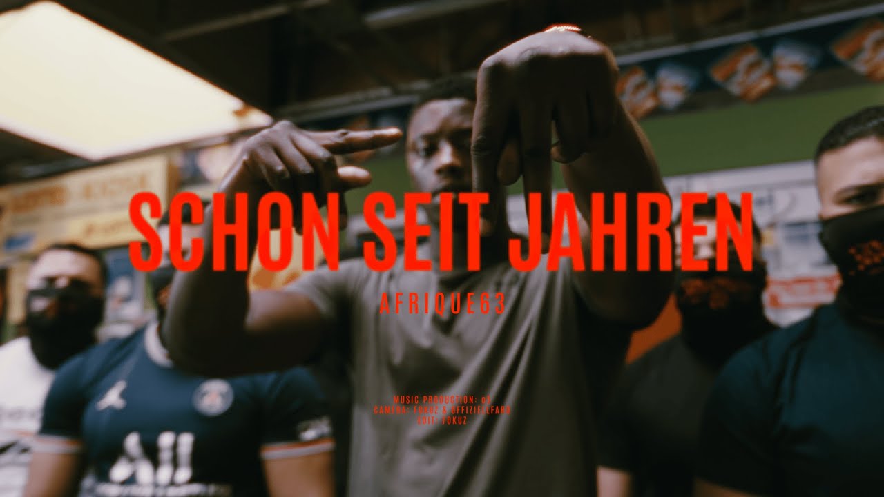 AFRIQUE63 - SCHON SEIT JAHREN (Official Video)