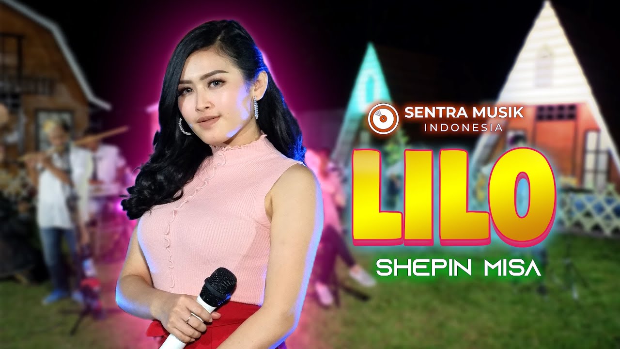Shepin Misa - Lilo (Official Music Video) Lilo atiku wis lilo