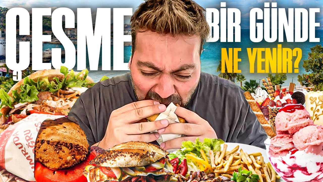 &Ccedil;EŞME'DE BİRG&Uuml;NDE NE YENİR ? HER ŞEYİ YEDİM !