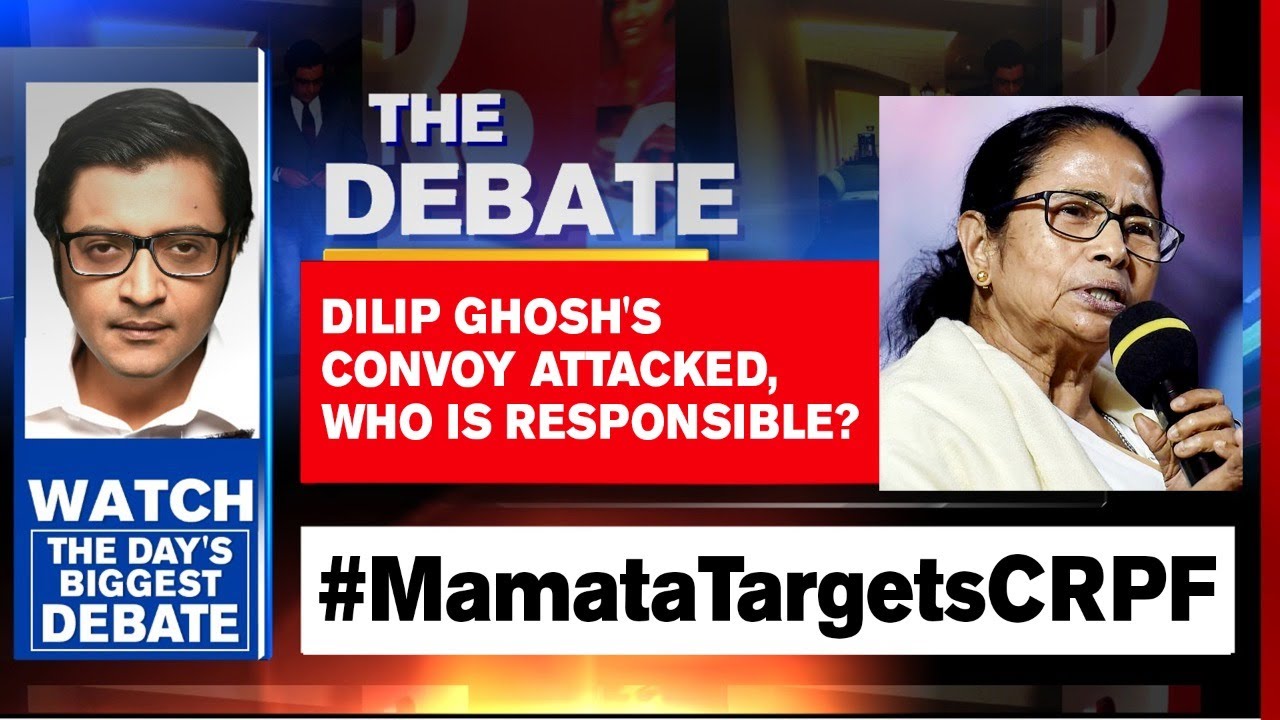 Dilip Ghosh's Convoy Attacked, Who Is Responsible? | Arnab Goswami Debates