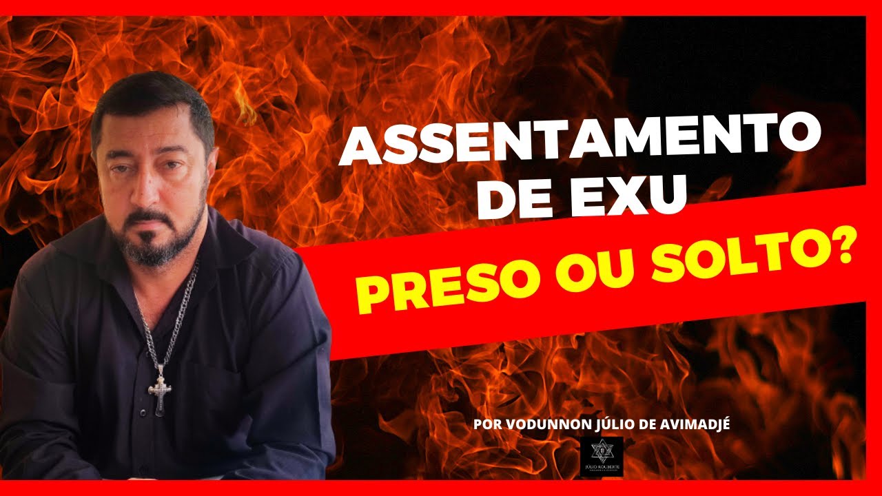 Assentamento de Exu é preso ou solto?