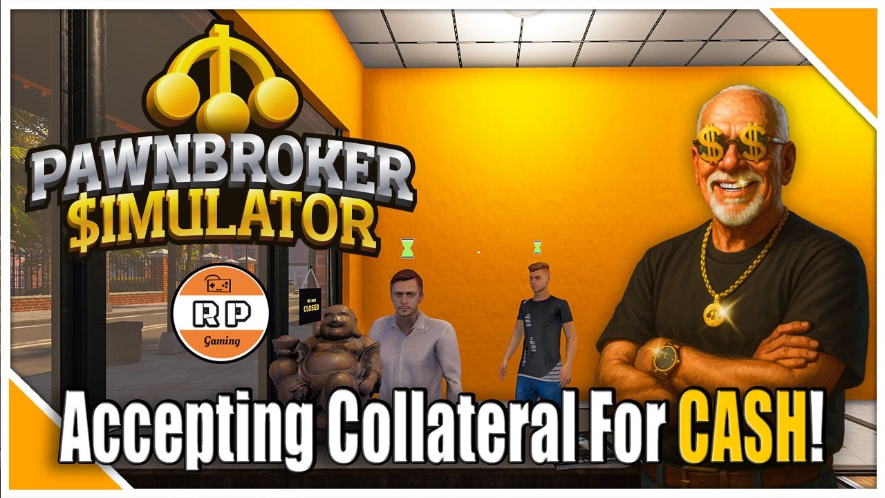 Taking In Collateral For CASH In Pawnbroker Simulator