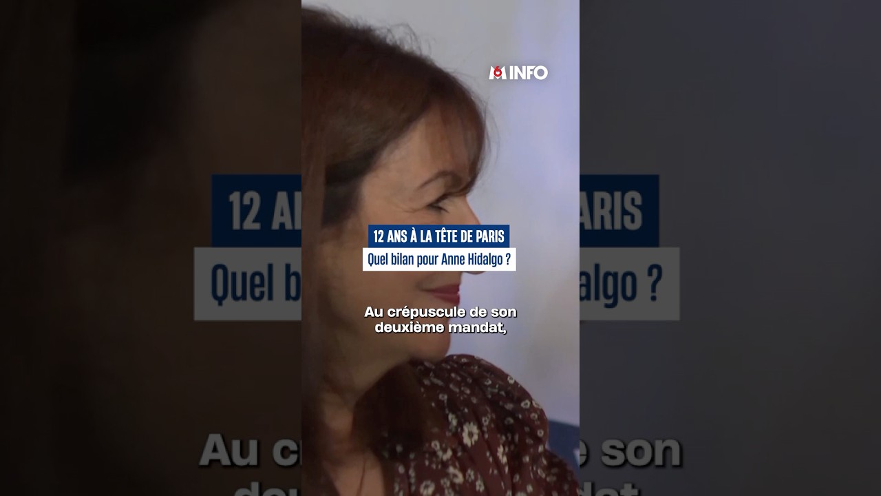 Quel bilan pour Anne Hidalgo apr&egrave;s 12 ans &agrave; la t&ecirc;te de Paris ?