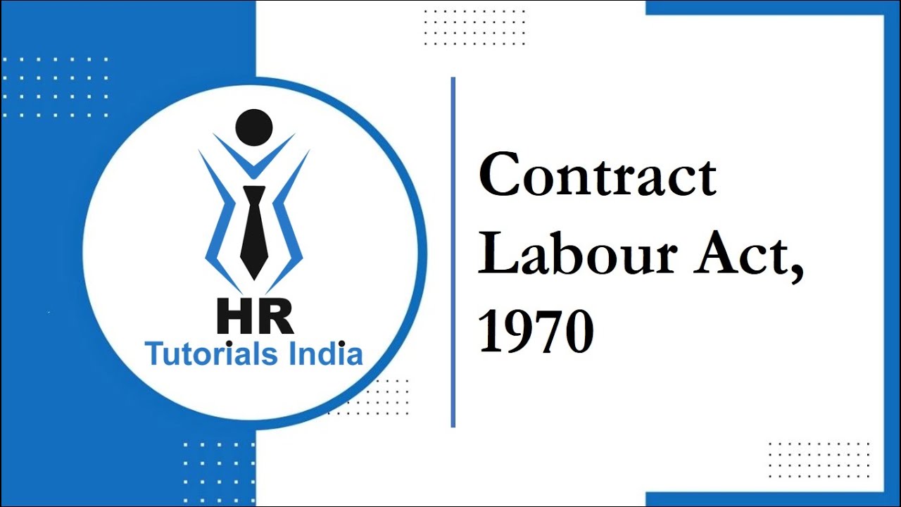 Contract Labour Act | Statutory Compliance | HR Tutorials India | Contract Labour | Labour Contract