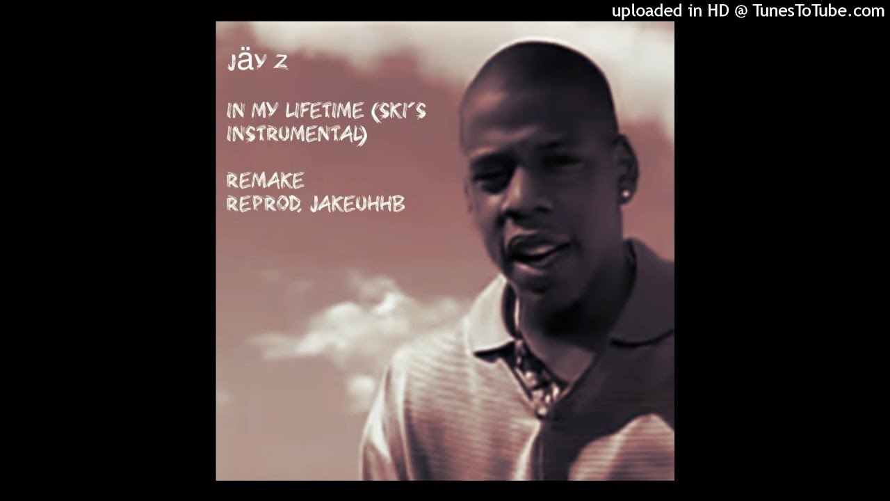 Jaÿ Z - In My Lifetime (Ski's Instrumental) [Reprod. Jakeuhhb]