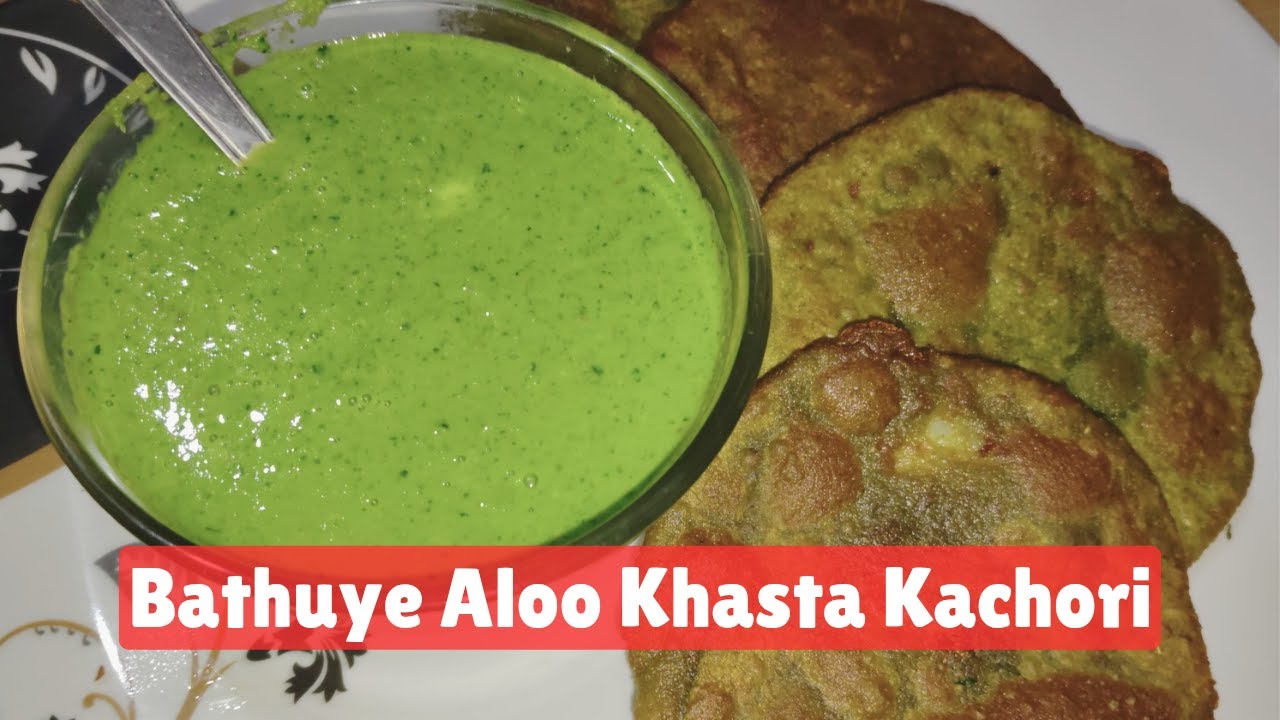 Crispy Bathuye Aloo Khasta Kachori With Hari Chutney