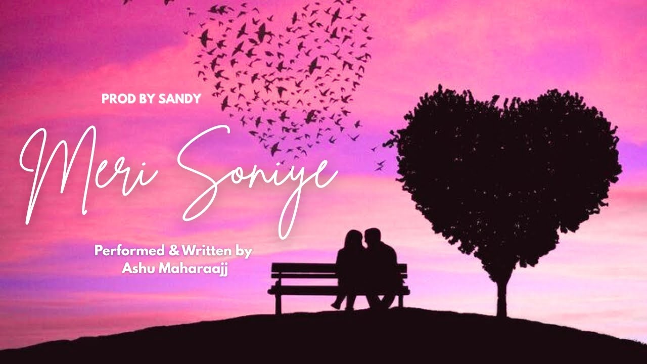 Meri Soniye [Official Audio] | Ashu Maharaajj | Prod By Sandy Beatz | New Panjabi song 2025