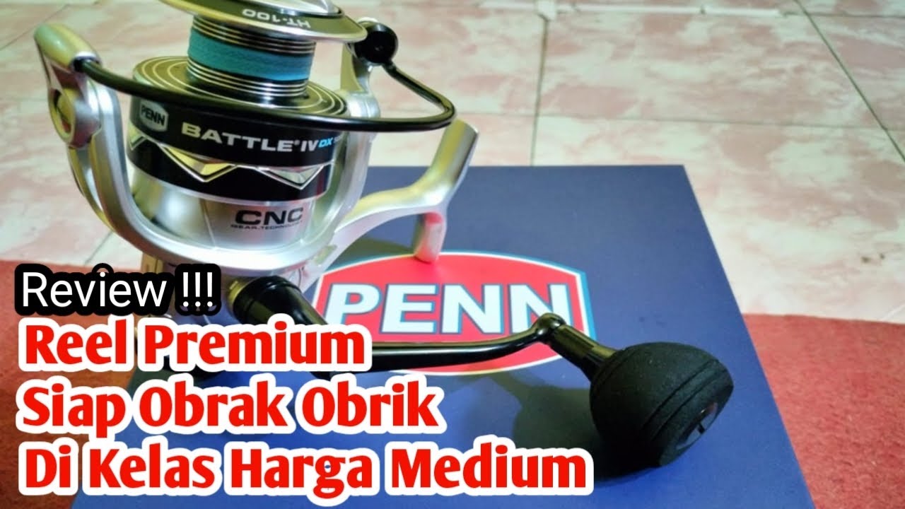 Review Penn Battle IV DX 5000, Siap Obrak Abrik Reel Di Harga 1,5jt an