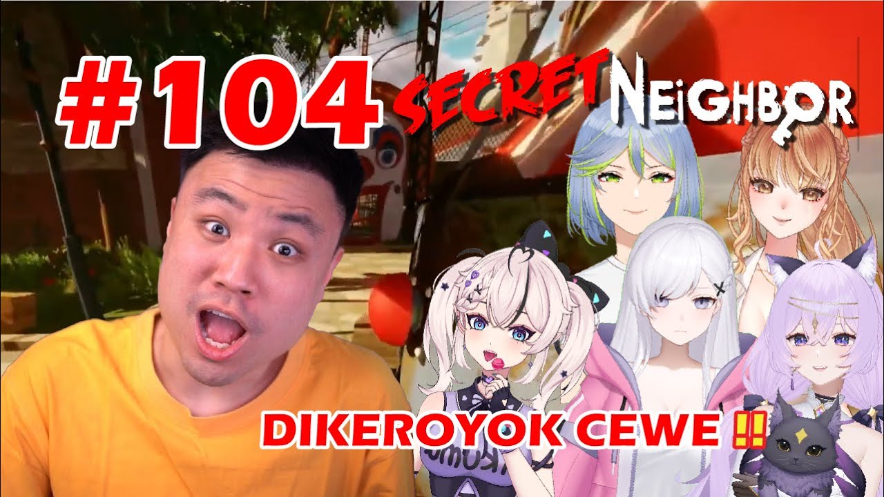 TERLIHAT OP TAPI DI KEROYOK SUSAH BANGET !! - Secret Neighbor [Indonesia] #104