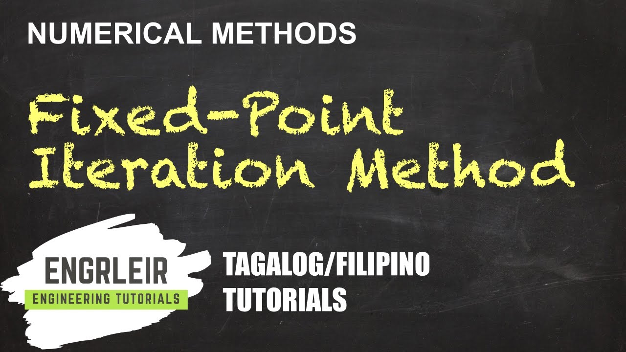 Root Finding - Fixed-Point Iteration Method | Numerical Methods (🇵🇭 Tagalog 🇵🇭)