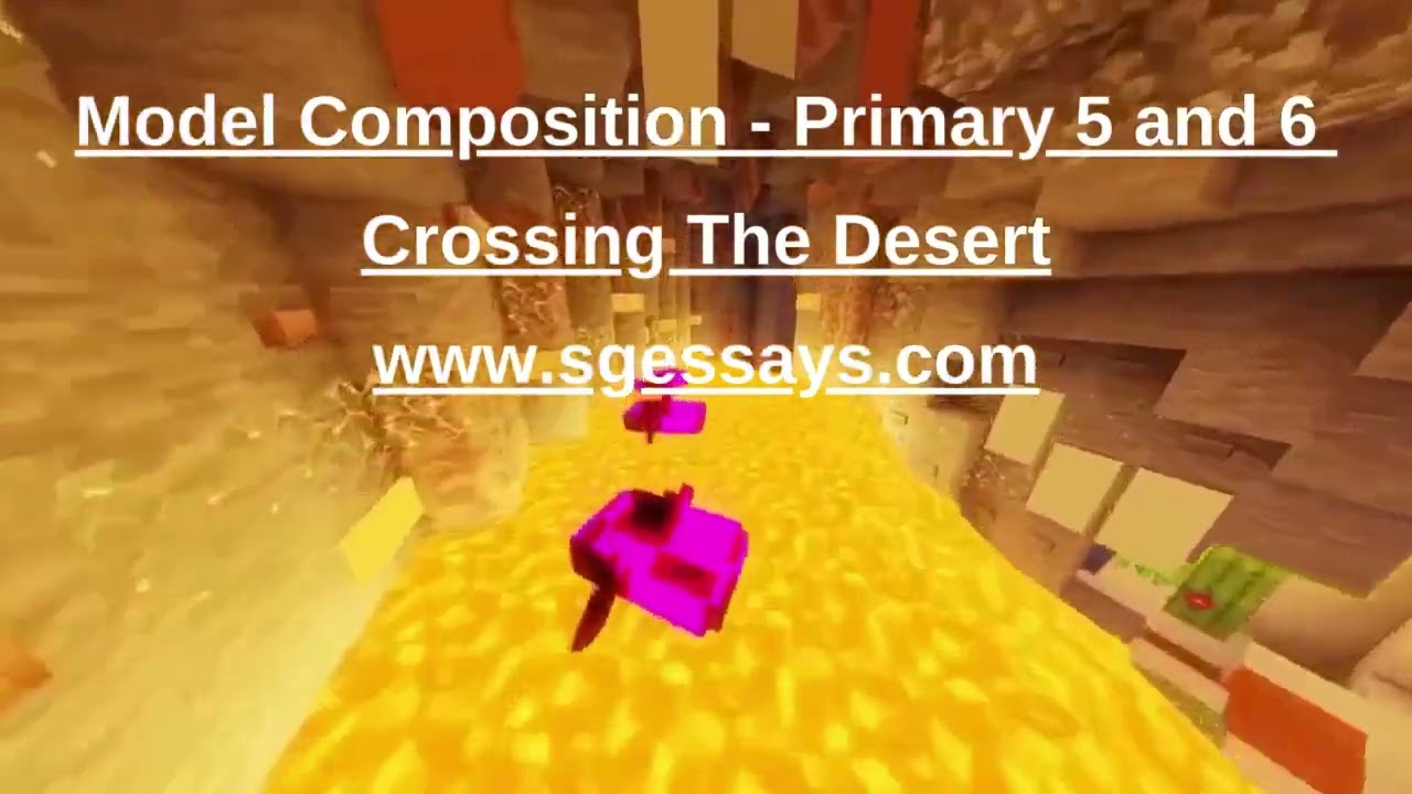 Crossing The Desert  - Singapore Model Composition / Essay