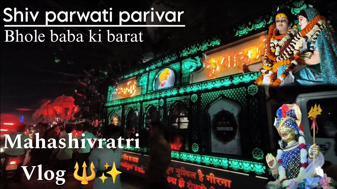 Shiv parwati parivar | Bhole baba ki barat amlidih raipur | Mahashivratri Vlog 🔱✨