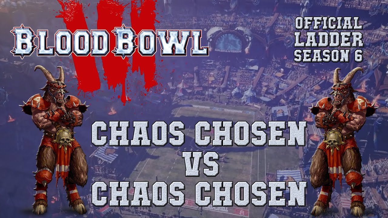 Blood Bowl 3 - Chaos Chosen (the Sage) vs Orcs & Chaos - Ladder Season 6 Game 21 & 22