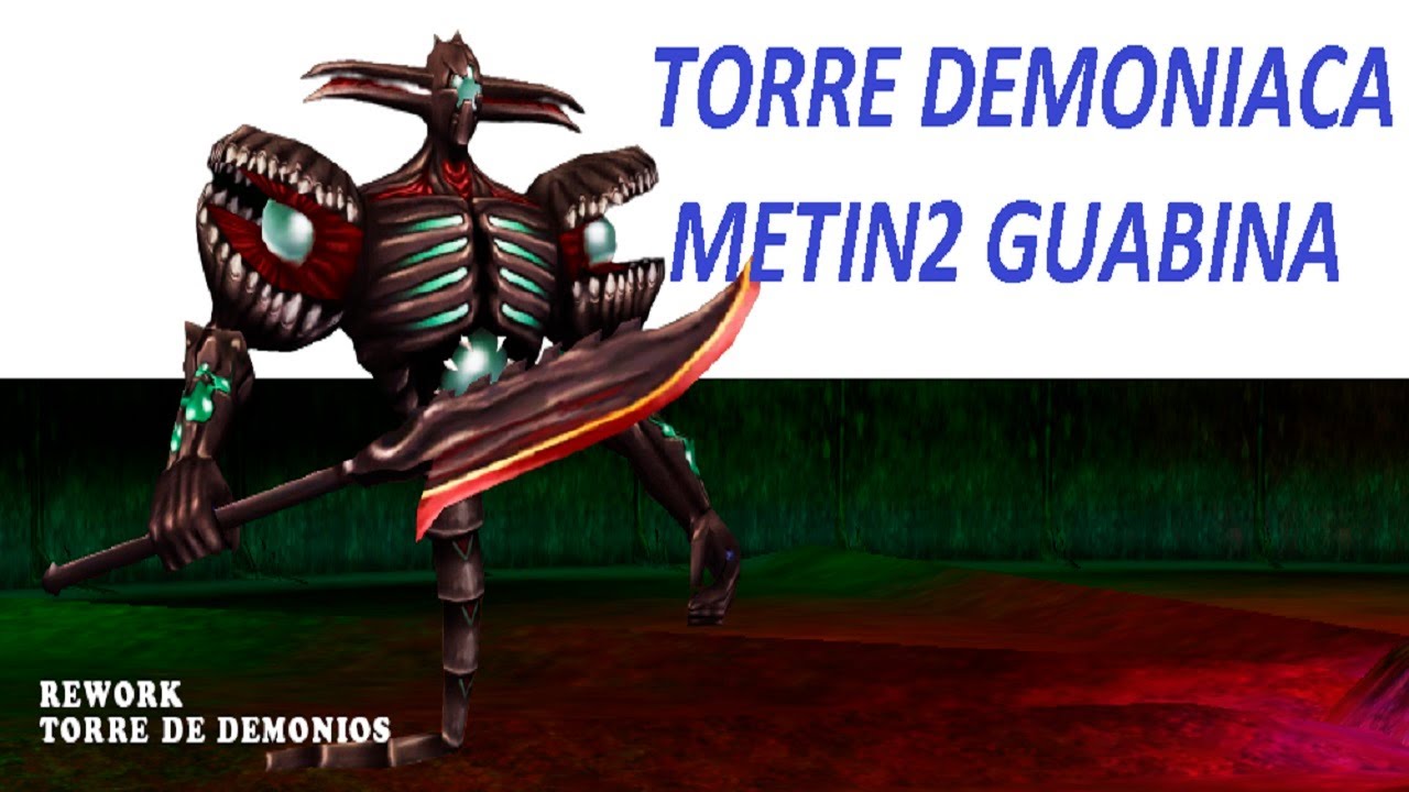 TODAS LAS MAZMORRAS METIN2 GUABINA  