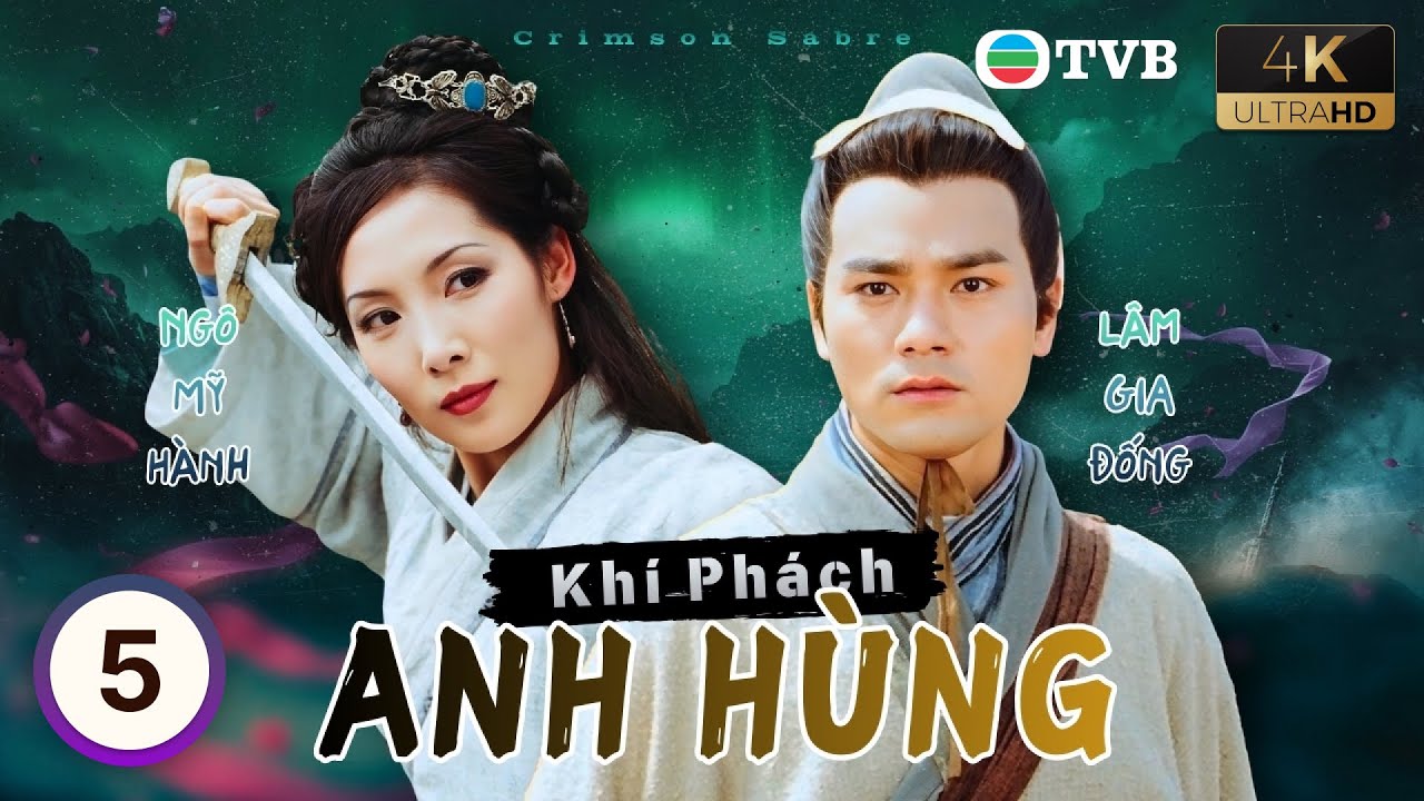 Phim TVB lồng tiếng Khí Phách Anh Hùng 4K (Crimson Sabre) 5/35 | Lâm Gia Đống, Xa Thi Mạn | 2000
