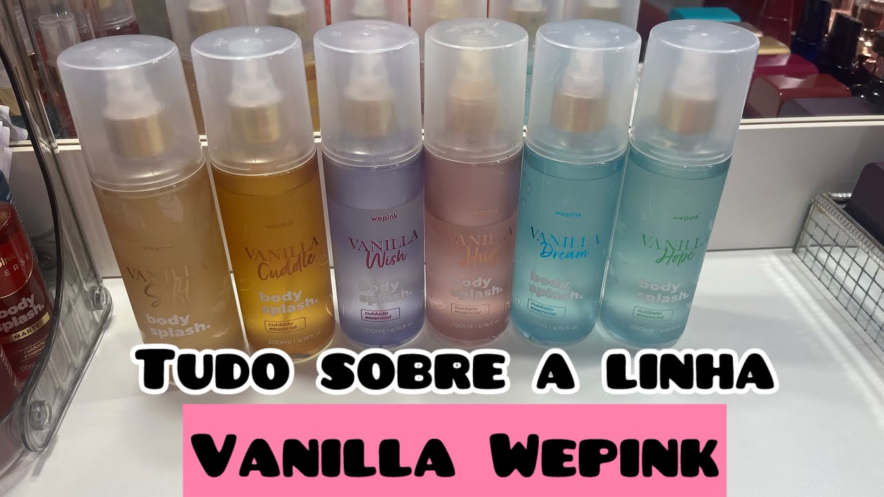 AVALIA&Ccedil;&Atilde;O FINAL LINHA VANILLA DA WEPINK - Entregou vanilla?