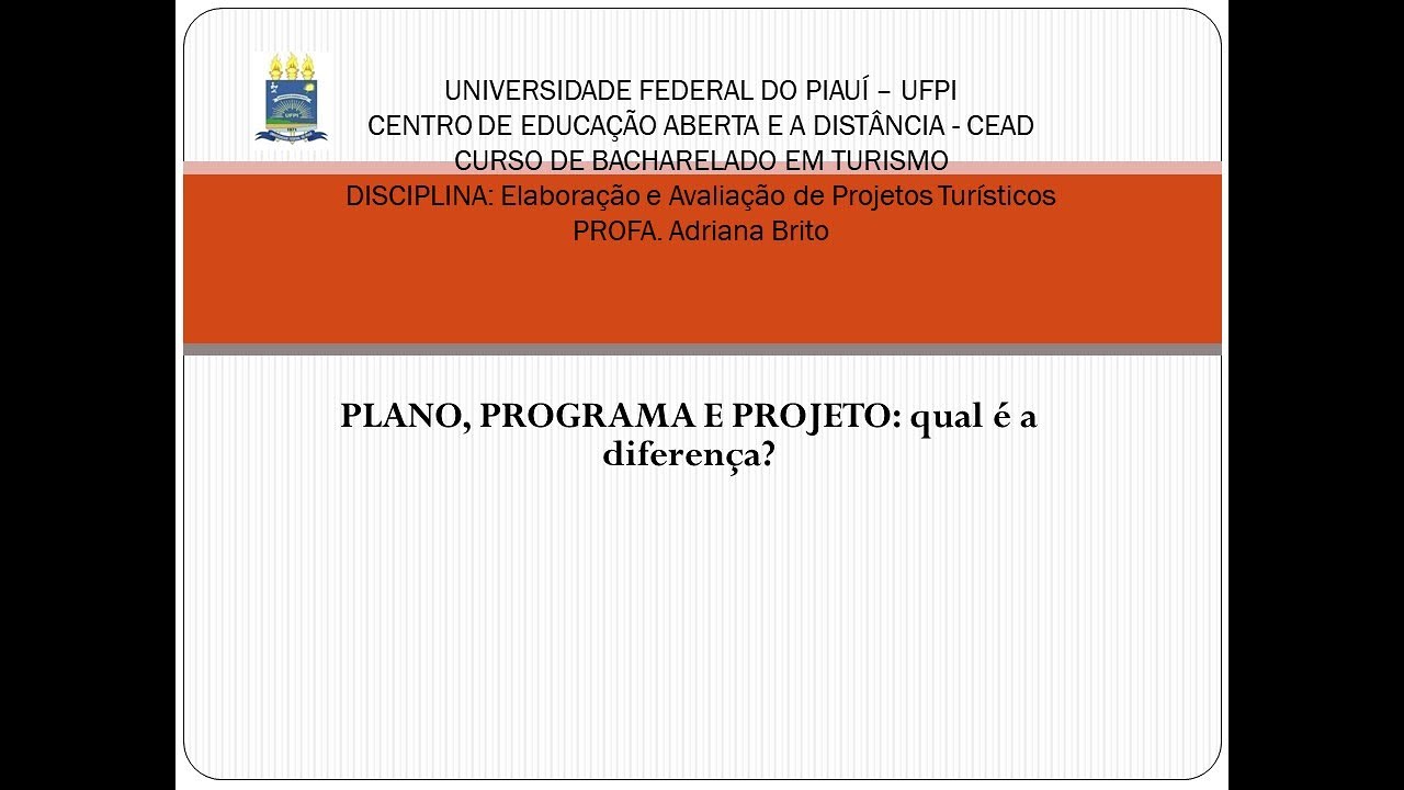 Aula 04   Plano, Programa e Projeto   qual é a diferença?