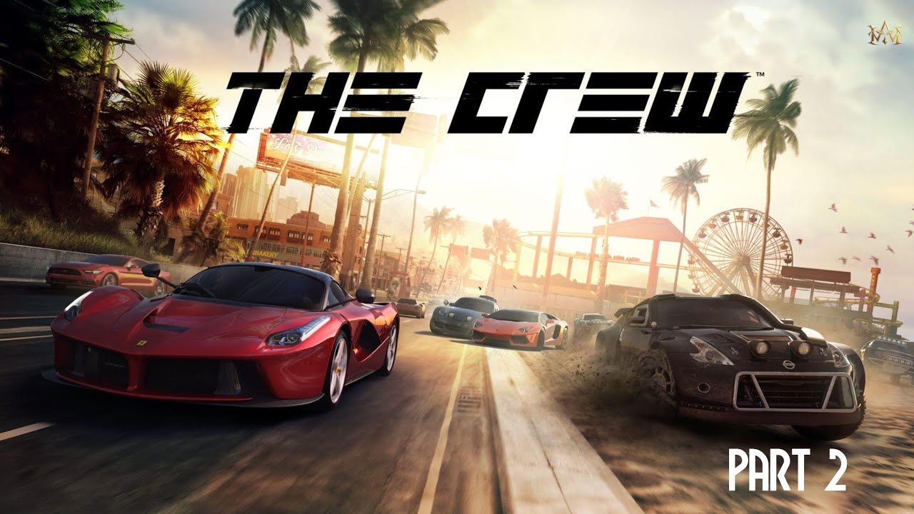 The Crew – Part 2 | First Time Gameplay | Open World Racing
